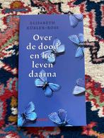 Elisabeth Kubler-Ross - Over de dood en het leven daarna, Ophalen of Verzenden