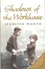 Jennifer Worth - Shadows of the Workhouse / East End., Boeken, Gelezen, Ophalen of Verzenden