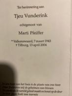 Vunderink x Pfeiffer 1943 Valkenswaard 2004 Tilburg, Verzamelen, Bidprentjes en Rouwkaarten, Ophalen of Verzenden