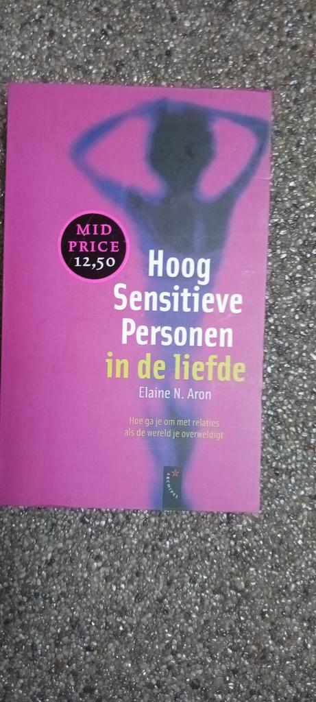 Hoog Sensitieve Personen in de liefde - Elaine N. Aron, Boeken, Psychologie, Gelezen, Persoonlijkheidsleer, Ophalen