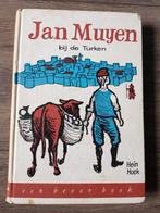 Boek : Jan Muyen bij de Turken -- Hein Hoek -- ca. 1963, Ophalen of Verzenden