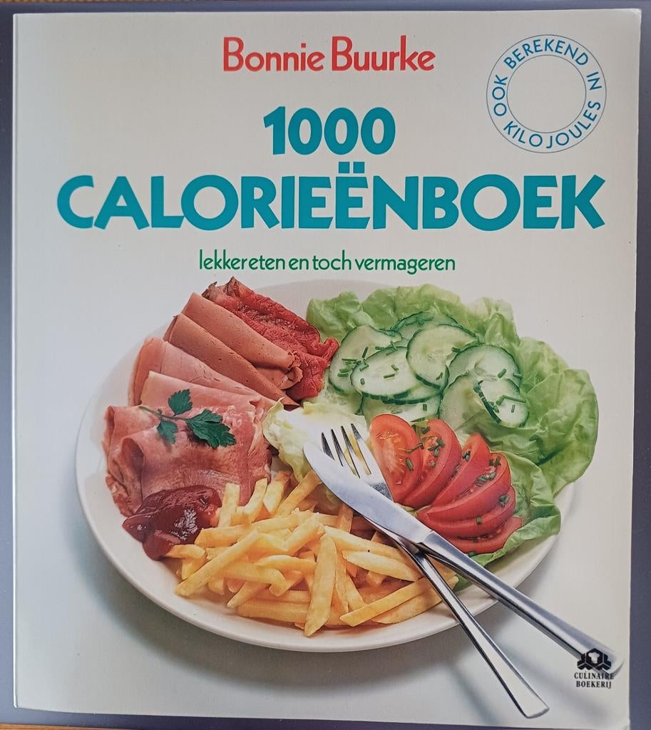 1000 calorieënboek Lekker eten en toch vermageren., Ophalen, Dieet en Voeding, Bonnie Buurke, Zo goed als nieuw