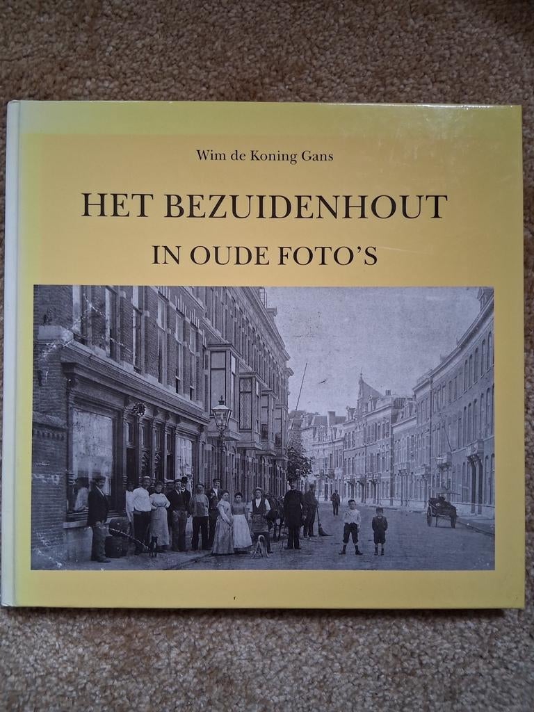 Het Bezuidenhout in Oude Foto's - Wim de Koning Gans, Boeken, Ophalen of Verzenden, 20e eeuw of later, Gelezen, Wim de Koning Gans