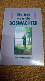 F. Oosterhoff - De hei van de boswachter, Ophalen of Verzenden, Zo goed als nieuw, F. Oosterhoff, Fictie algemeen