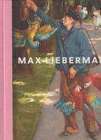 Max Liebermann; een zomers impressionist; 2018, Verzenden, Zo goed als nieuw