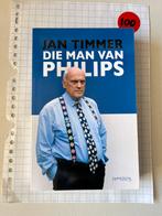 Jan Timmer: Die Man van Philips - Biografie, Ophalen of Verzenden, Zo goed als nieuw, Overige