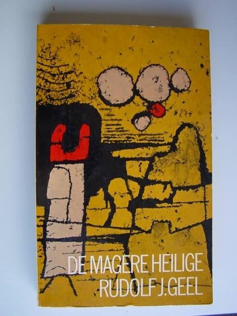 Rudolf J.Geel : De Magere Heilige, Ophalen of Verzenden, Zo goed als nieuw, Nederland