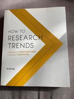 How to Research Trends - Els Dragt - Weinig gebruikt, Ophalen of Verzenden, Zo goed als nieuw, Economie en Marketing