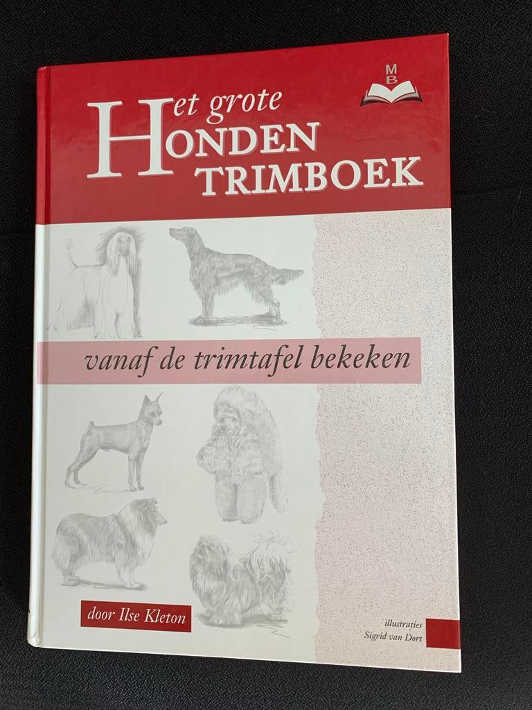 Het grote Honden trimboek: Vanaf de trimtafel bekeken, Boeken, Ophalen of Verzenden, Zo goed als nieuw, Honden