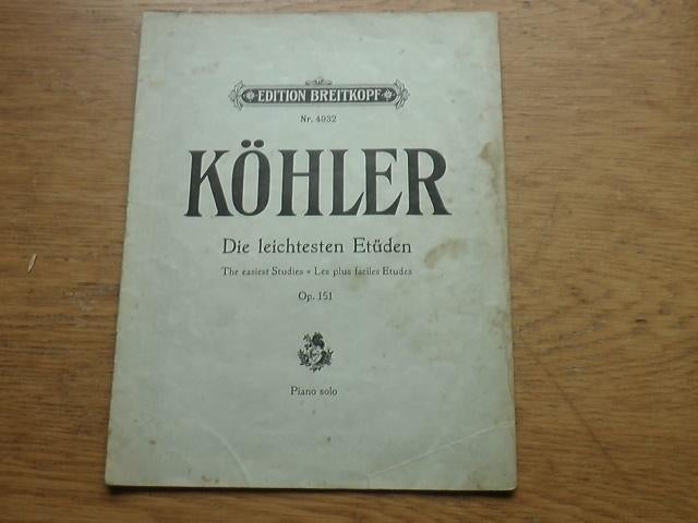 Köhler - -die leichtesten etüden - opus 151 - piano, Muziek en Instrumenten, Gebruikt, Klassiek, Ophalen of Verzenden, Artiest of Componist