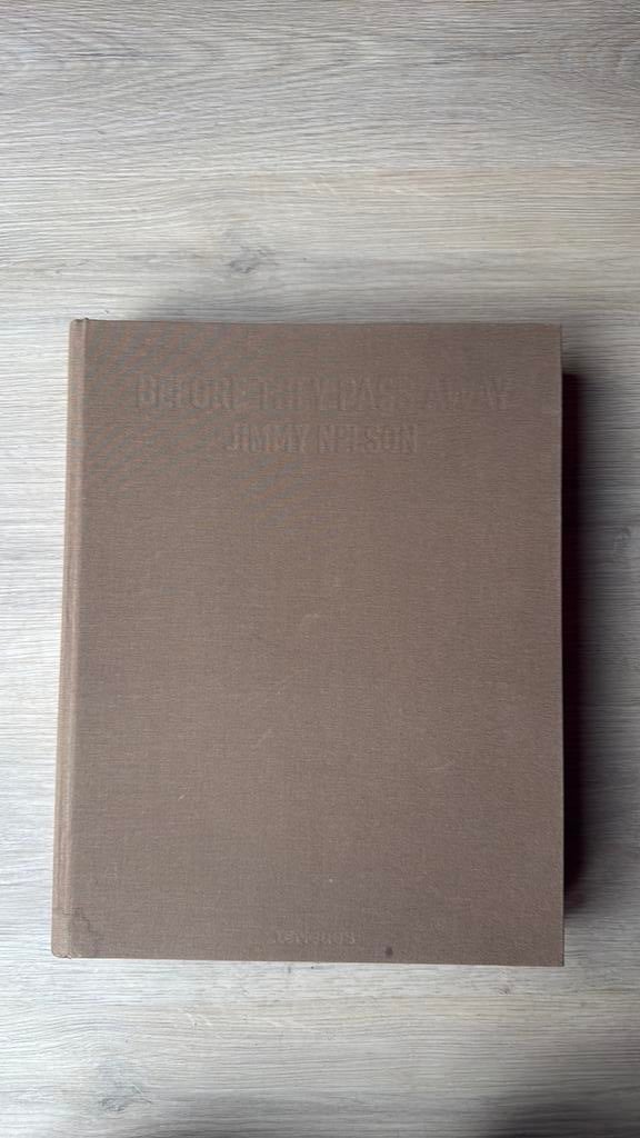 Before They Pass Away - Jimmy Nelson - Koffietafelboek, Ophalen of Verzenden, Gelezen, Fotografie algemeen