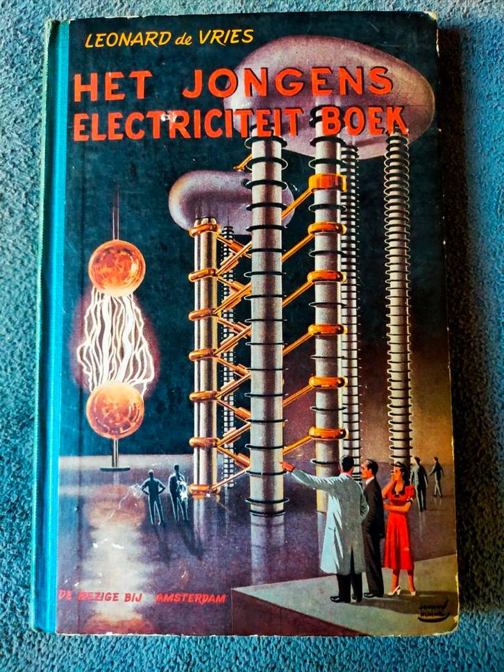 Leonard de Vries - Het Jongens Electriciteit Boek (1948), Boeken, Techniek, Gelezen, Elektrotechniek, Ophalen of Verzenden