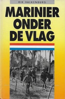 Rik Valkenburg: Marinier onder de vlag (Nederlands Indië), Ophalen of Verzenden, Tweede Wereldoorlog, Gelezen, Overige onderwerpen