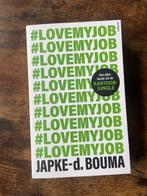 Love my job | Japke D Bouma, Nieuw, Japke-d. Bouma, Ophalen of Verzenden