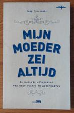 Mijn moeder zei altijd, Boeken, Ophalen of Verzenden, Zo goed als nieuw