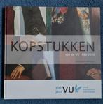 Kopstukken VU 1880 - 2010, Ophalen of Verzenden, Zo goed als nieuw, H. Bosma en A. Tervoort, Schilder- en Tekenkunst