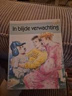 In Blijde Verwachting - Boek, Ophalen of Verzenden, Gelezen, Zwangerschap en Bevalling, Onbekend
