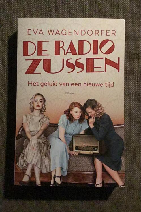 Eva Wagendorfer - De radiozussen, Boeken, Literatuur, Zo goed als nieuw, Nederland, Ophalen of Verzenden