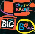 Chet Baker – Big Band (2004), Ophalen of Verzenden, 1980 tot heden, Zo goed als nieuw, Jazz