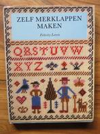 Zelf merklappen maken borduren Felicity Lewis, Hobby en Vrije tijd, Borduren en Borduurmachines, Handborduren, Patroon, Ophalen of Verzenden