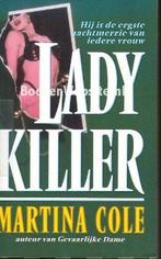Martina Cole - Lady killer, Ophalen of Verzenden, Zo goed als nieuw