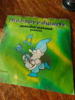 The Heavy Dwarfs - Moeder Natuur / Joanna 7" Single, Cd's en Dvd's, Vinyl Singles, Ophalen of Verzenden