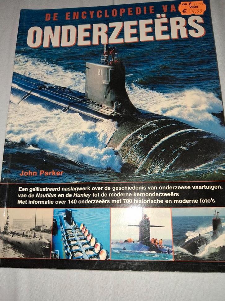 Encyclopedie van Onderzeeërs - John Parker, Boeken, Techniek, Zo goed als nieuw, Overige onderwerpen, Ophalen of Verzenden