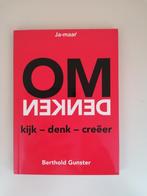 OMDENKEN: Kijk, Denk, Creëer - Berthold Gunste, Boeken, Ophalen of Verzenden, Nieuw, Berthold Gunster