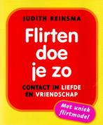 Flirten Doe Je Zo - Judith Reinsma / 9789058776082, Ophalen of Verzenden, Zo goed als nieuw, Judith Reinsma