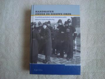  De politieke geschiedenis van de Rotterdamse politie Handha beschikbaar voor biedingen