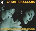 28 Soul Ballads  (2 CD), Ophalen of Verzenden, Zo goed als nieuw, Pop