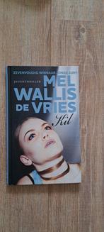 Kil - Mel Wallis de Vries - Jeugdthriller, Ophalen of Verzenden, Zo goed als nieuw, Mel Wallis de Vries, Nederland