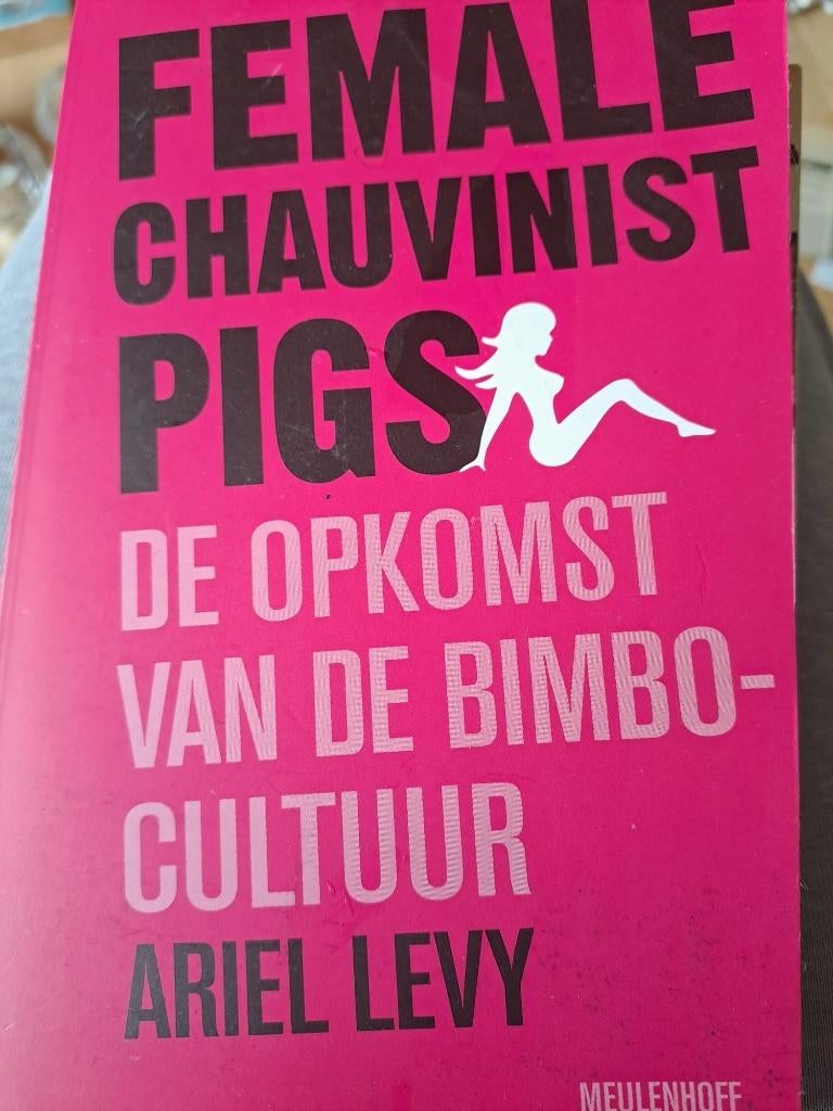 A. Levy - Female chauvenist pigs, Ophalen of Verzenden, Zo goed als nieuw, Overige onderwerpen