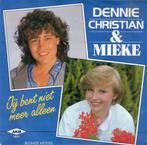 Dennie Christian & Mieke ‎– Jij Bent Niet Meer Alleen single, 7 inch, Single, Ophalen of Verzenden, Zo goed als nieuw