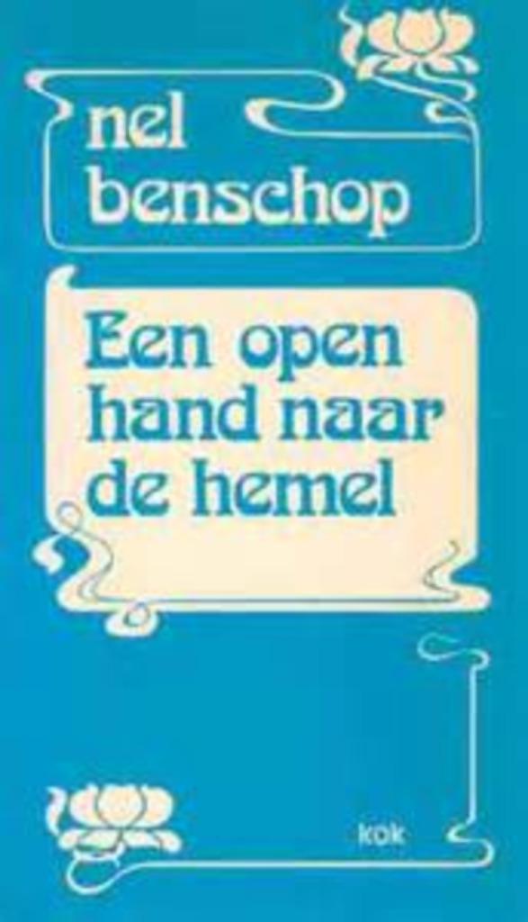 Een open hand naar de hemel / Nel Benschop., Boeken, Godsdienst en Theologie, Zo goed als nieuw, Christendom | Protestants, Ophalen of Verzenden