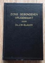 Ds. J.W. Slager – Zions gebondenen vrijgemaakt, Boeken, Gelezen, Ds. J.W. Slager, Christendom | Protestants, Ophalen of Verzenden