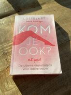 Kom je ook? - Ultieme orgasme gids voor vrouwen, Ophalen of Verzenden, Zo goed als nieuw