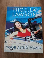 Nigella Lawson - Voor altijd zomer, Ophalen of Verzenden, Zo goed als nieuw, Nigella Lawson