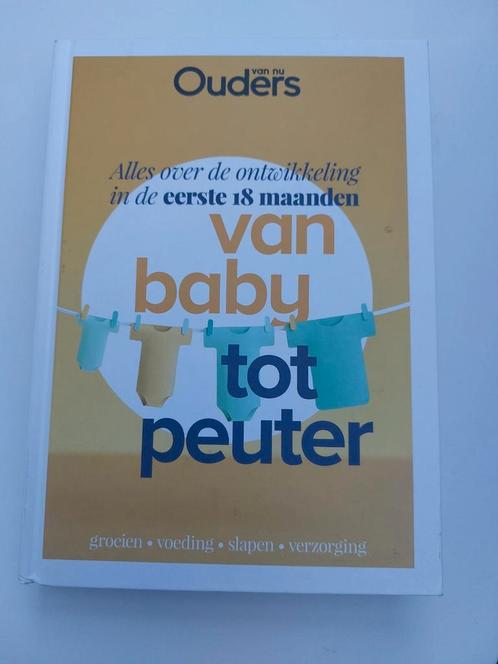 Ouders van Nu - Van baby tot peuter, Boeken, Zwangerschap en Opvoeding, Zo goed als nieuw, Opvoeding tot 6 jaar, Ophalen of Verzenden