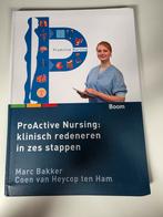 ProActive nursing: Klinisch redeneren in zes stappen, Ophalen, Zo goed als nieuw, HBO, Coen Van Heycop ten Ham; Marc Bakker