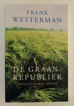 Westerman, Frank - De graanrepubliek / Geïllustreerde editie, Boeken, Ophalen of Verzenden, Gelezen