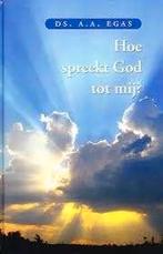 Hoe spreekt God tot mij ? Ds A.A. Egas 9789033123023, Ophalen of Verzenden, Zo goed als nieuw, Ds A.A. Egas, Christendom | Protestants