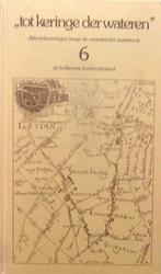 TOT KERINGE DER WATEREN 6, Ophalen of Verzenden, Zo goed als nieuw