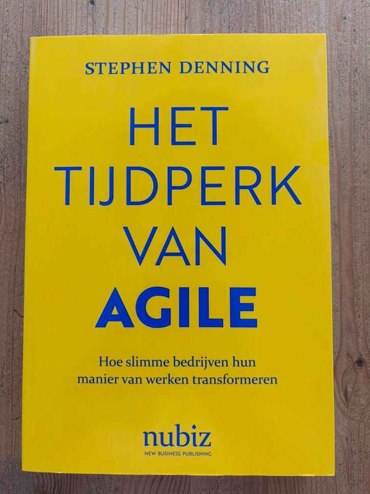 Stephen Denning - Het tijdperk van Agile, Boeken, Wetenschap, Zo goed als nieuw, Sociale wetenschap, Ophalen of Verzenden