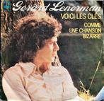7"/SINGLE  GÉRARD LENORMAN - Voici Les Clés, Ophalen of Verzenden, Gebruikt, Pop