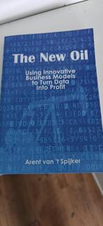 Boek The New Oil – Turn Data Into Profit van Arent van ’t Sp, Ophalen of Verzenden, Zo goed als nieuw
