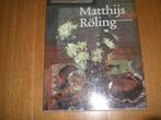 boek Matthijs Roling schilderijen, Ophalen of Verzenden, Zo goed als nieuw