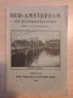Oud-Amsterdam: 100 Stadsgezichten - 1907, Ophalen of Verzenden, 20e eeuw of later, Gelezen, L. W. R. Wenckebach
