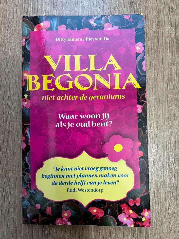 Boek | Ditty Eimers -Villa Begonia niet achter de geraniums, Boeken, Overige Boeken, Gelezen, Ophalen of Verzenden
