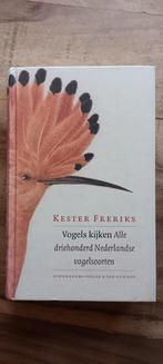 Vogels kijken, K Freriks, alle 300 Nederlandse vogel srt., Boeken, Ophalen of Verzenden, Zo goed als nieuw, K Freriks